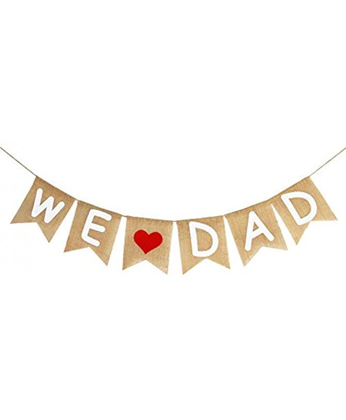 Burlap We Love Dad Banner Garland | Rustic Fathers Day Decorations | Fathers Day Gift from Son and Daughter | Fathers Day Party Supplies Family Photo Props